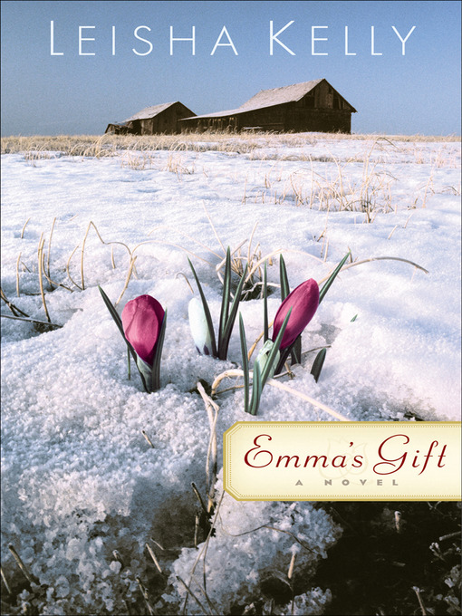 Title details for Emma's Gift by Leisha Kelly - Available